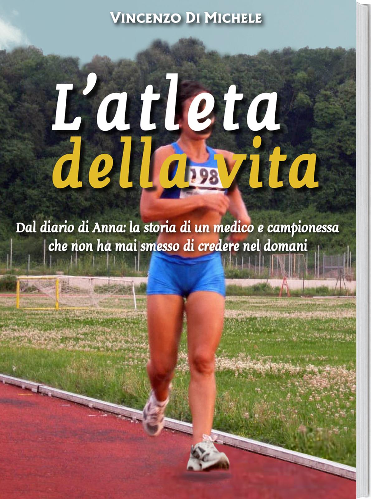 Vincenzo Di Michele - L'atleta della vita
